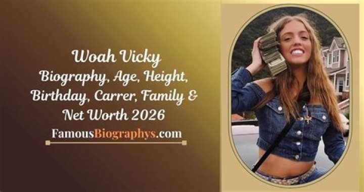 Woah Vicky Height, Weight, Net Worth, Age, Birthday, Wikipedia, Who, Nationality, Biography